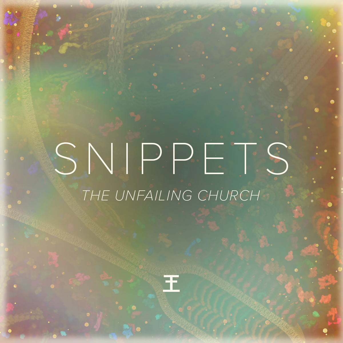 Snippets: The Unfailing Church