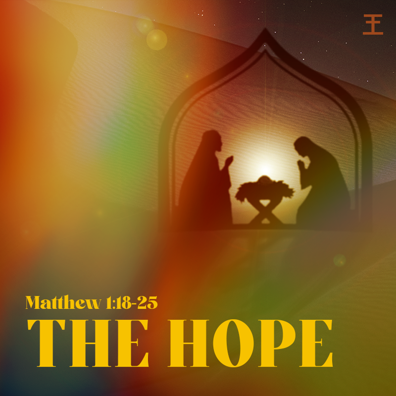 The Hope (Matt 1:18-25)